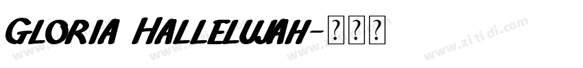 Gloria Hallelujah字体转换